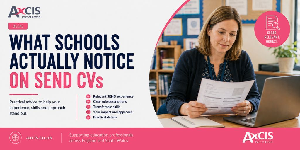 What Schools Actually Notice on SEND CVs